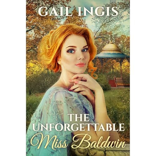 Cover of The Unforgettable Miss Baldwin