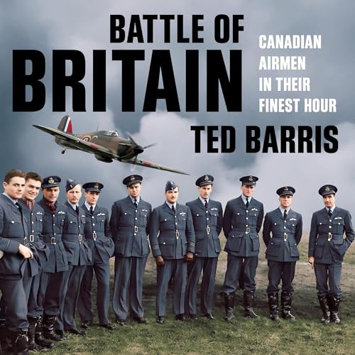 Cover of Battle of Britain: Canadian Airmen in their Finest Hour
