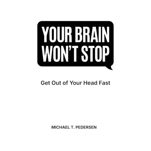 Cover of Your Brain Won't Stop