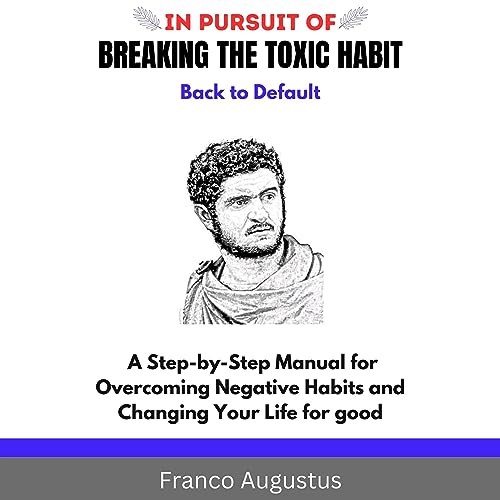 Cover of In Pursuit of Breaking the Toxic Habit