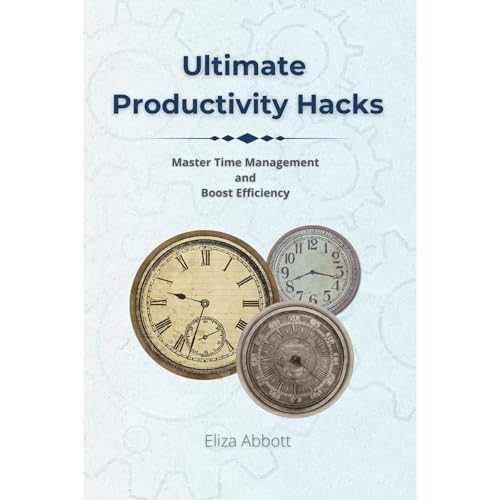 Cover of Ultimate Productivity Hacks