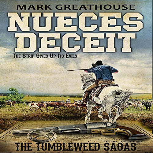 Cover of Nueces Deceit: The Strip Gives Up Its Evil