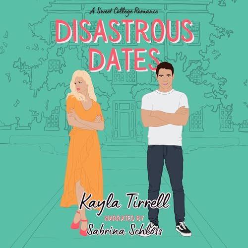 Cover of Disastrous Dates: The Complete Collection