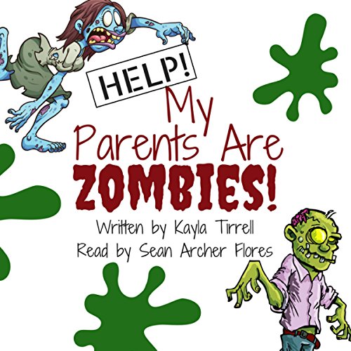 Cover of Help! My Parents Are Zombies!