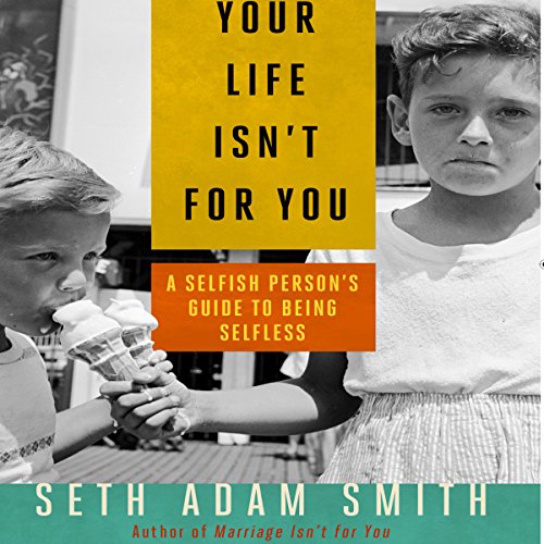 Cover of Your Life Isn't for You