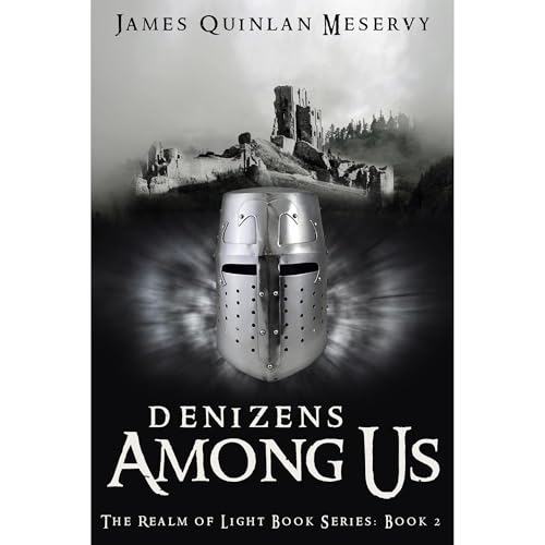 Cover of Denizens Among Us : The Realm of Light Book Series