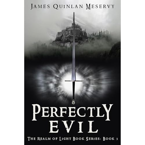 Cover of Perfectly Evil : The Realm of Light Book Series Book 3