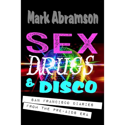 Cover of Sex, Drugs & Disco