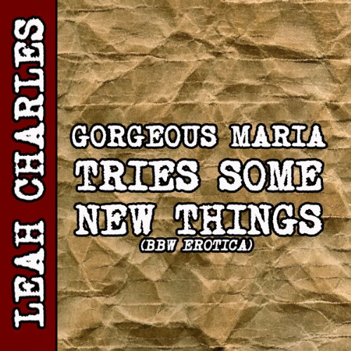 Cover of Gorgeous Maria Tries Some New Things