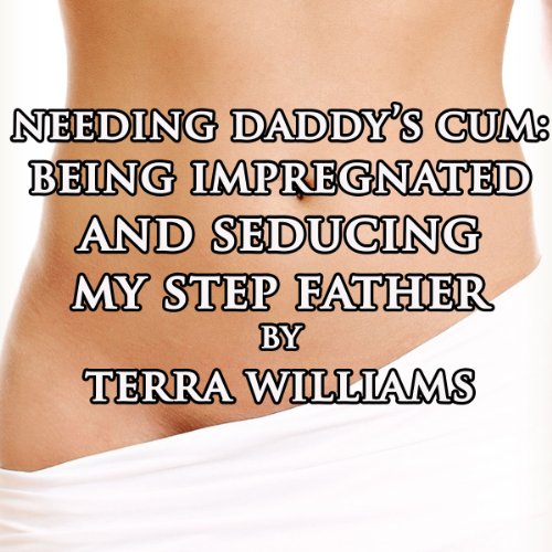 Cover of Needing Daddy's Cum
