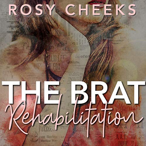 Cover of The Brat Rehabilitation