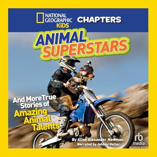 Cover of National Geographic Kids Chapters: Animal Superstars