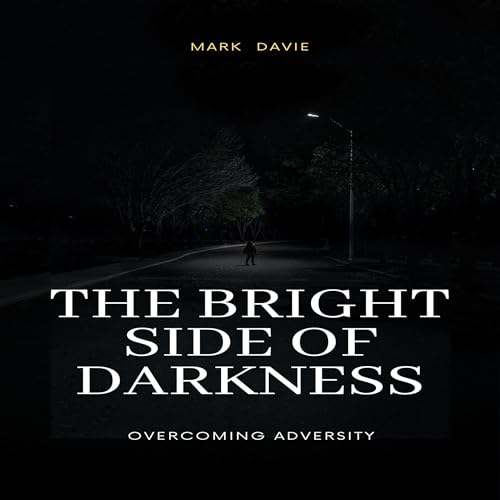Cover of The Bright Side of Darkness