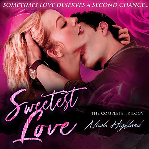 Cover of Sweetest Love: The Complete Trilogy