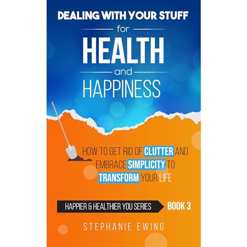 Cover of Dealing With Your Stuff for Health and Happiness