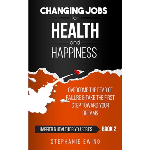 Cover of Changing Jobs for Health and Happiness