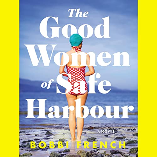 Cover of The Good Women of Safe Harbour