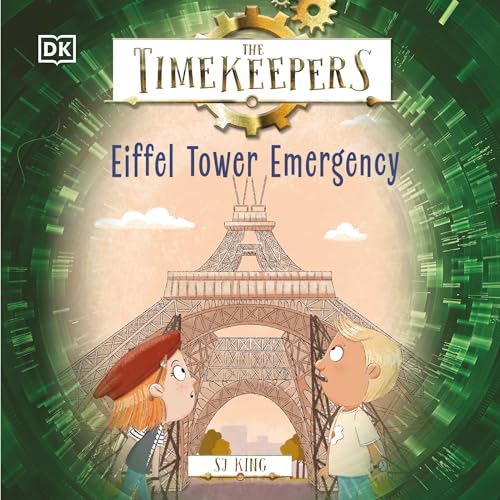 Cover of The Timekeepers: Eiffel Tower Emergency