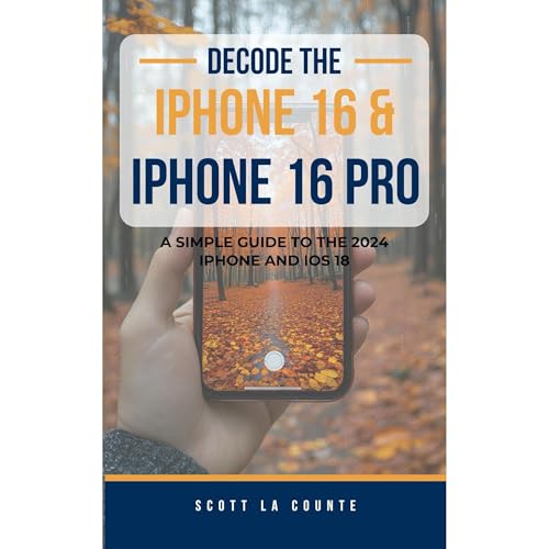 Cover of Decode the iPhone 16 and iPhone 16 Pro