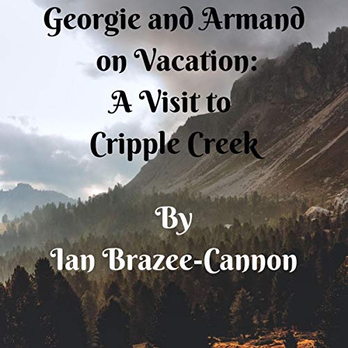 Cover of A Visit to Cripple Creek