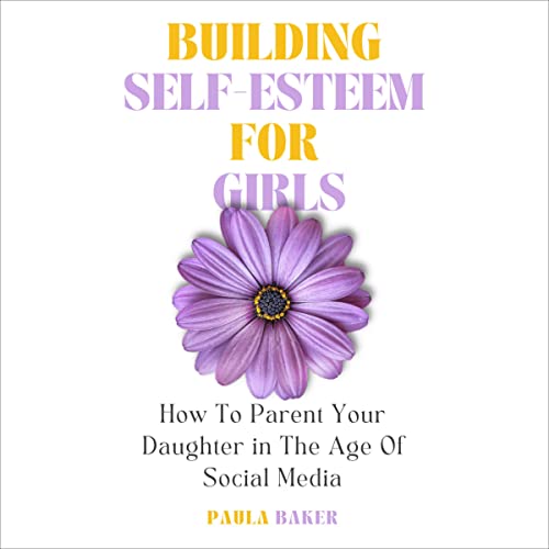 Cover of Building Self-Esteem for Girls