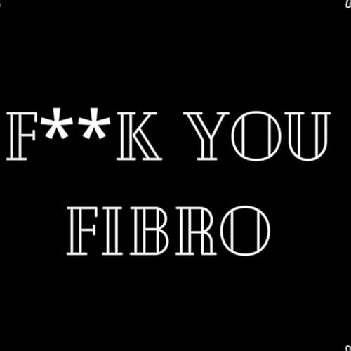 Cover of F**k You Fibro