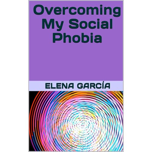 Cover of Overcoming My Social Phobia