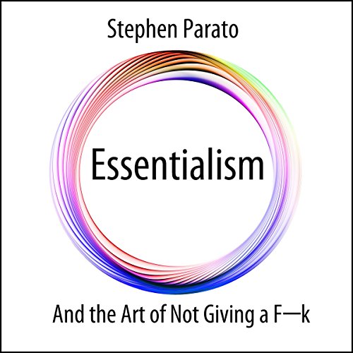 Cover of Essentialism and the Art of Not Giving a F--k