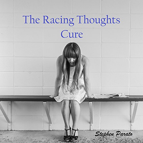 Cover of The Racing Thoughts Cure