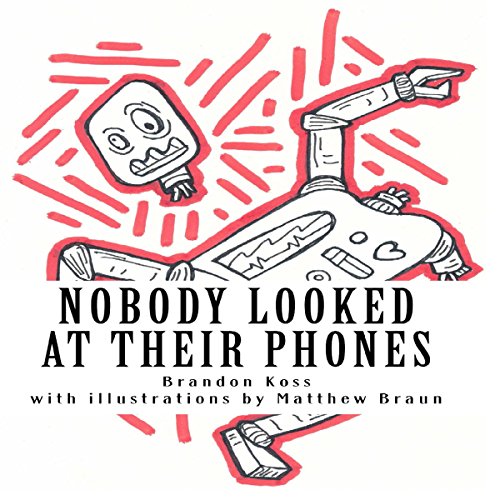Cover of Nobody Looked at Their Phones