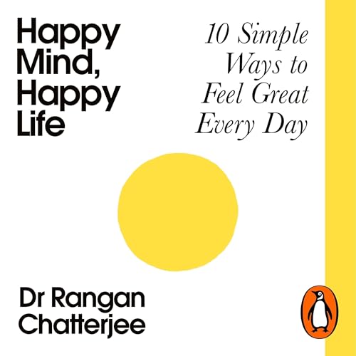 Cover of Happy Mind, Happy Life