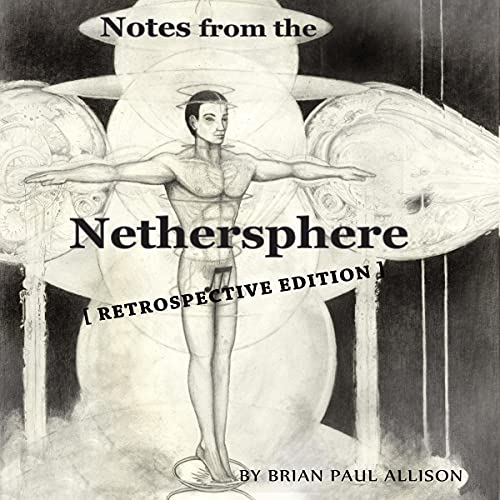 Cover of Notes from the Nethersphere (Retrospective Edition)
