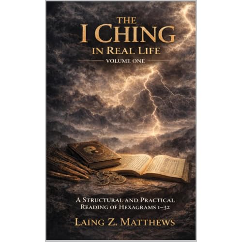 Cover of The I Ching in Real Life, Volume One