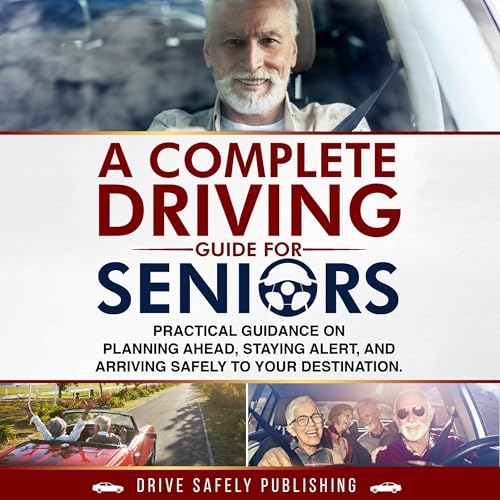 Cover of A Complete Driving Guide for Seniors