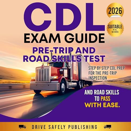 Cover of CDL Exam Guide: Pre-Trip and Road Skills Test