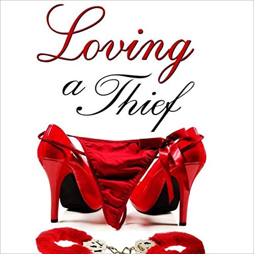 Cover of Loving a Thief