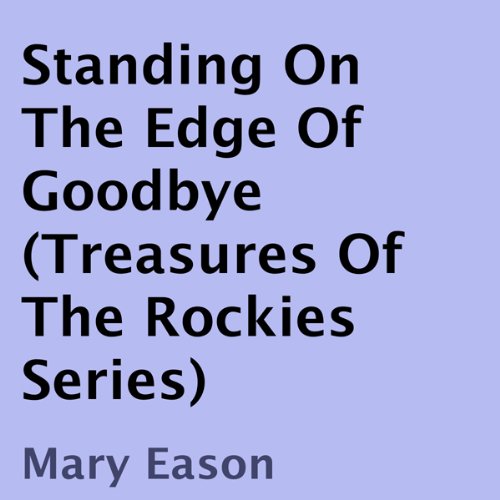 Cover of Standing on the Edge of Goodbye