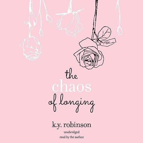 Cover of The Chaos of Longing