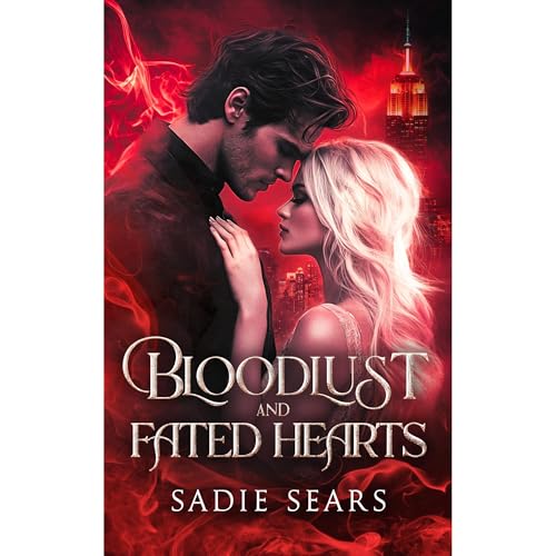 Cover of Bloodlust and Fated Hearts