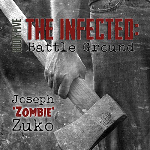 Cover of The Infected: Battle Ground