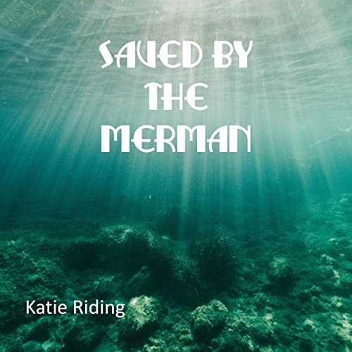 Cover of Saved by the Merman