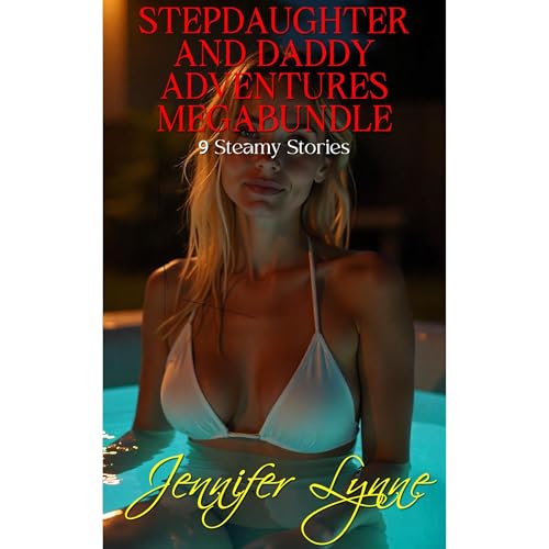 Cover of Stepdaughter and Daddy Adventures Megabundle
