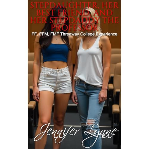 Cover of Stepdaughter, Her Best Friend, and Her Stepdaddy Professor