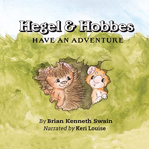 Cover of Hegel & Hobbes Have an Adventure