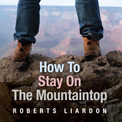 Cover of How to Stay On the Mountaintop