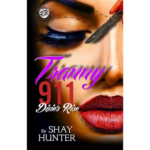 Cover of Tranny 911 (3): Dixie's Rise (The Cartel Publications Presents)