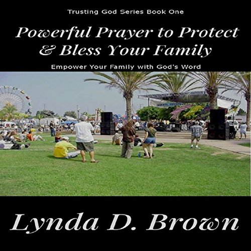 Cover of Powerful Prayer to Protect & Bless Your Family: Empower Your Family with God's Word, Volume 1