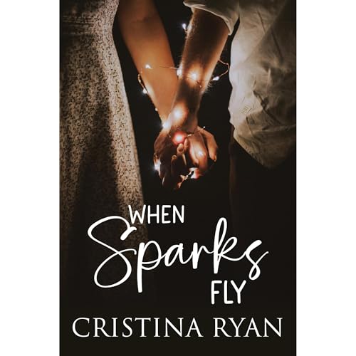 Cover of When Sparks Fly