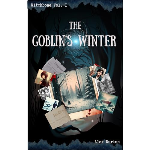 Cover of Witchbone Vol. One: The Goblin's Winter