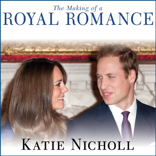 Cover of The Making of a Royal Romance